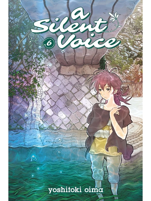 Title details for A Silent Voice, Volume 6 by Yoshitoki Oima - Available